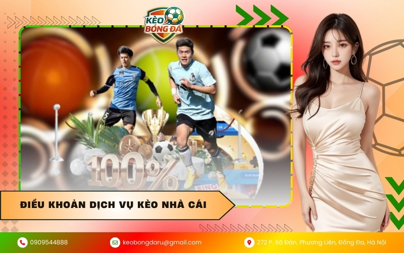 Điều Khoản Dịch Vụ Kèo Nhà Cái