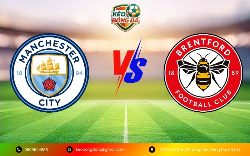 Nhận Định Trận Manchester City vs Brentford