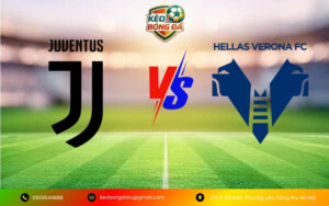 Soi Kèo Juventus vs Hellas Verona