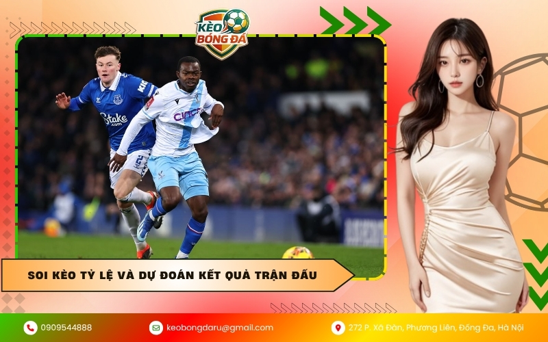 Soi kèo tỷ lệ và dự đoán kết quả trận đấu