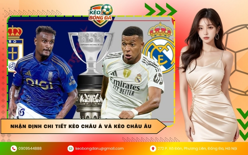 Nhận định chi tiết kèo châu Á và kèo châu Âu