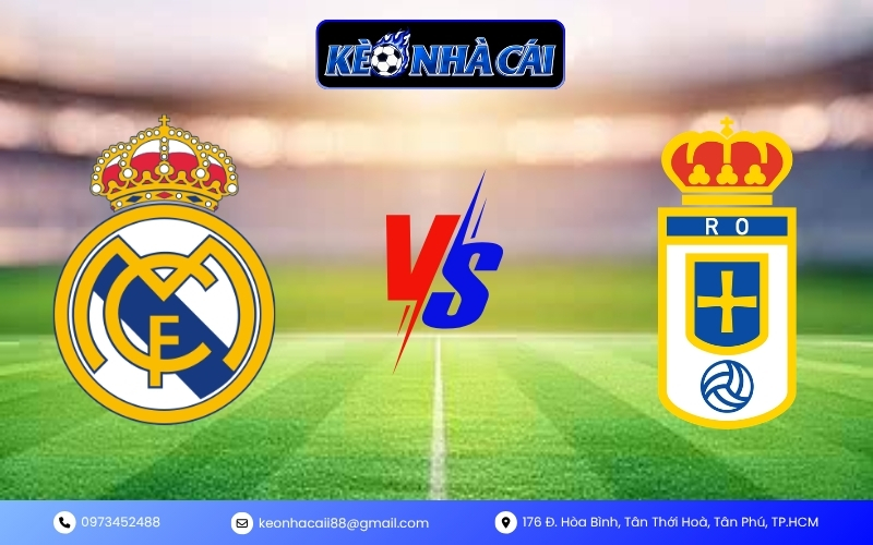 Soi Kèo Real Madrid vs Real Oviedo
